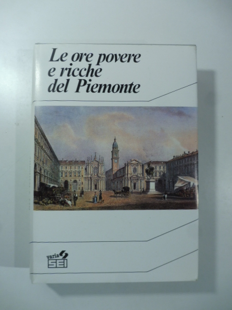 Le ore povere e ricche del Piemonte